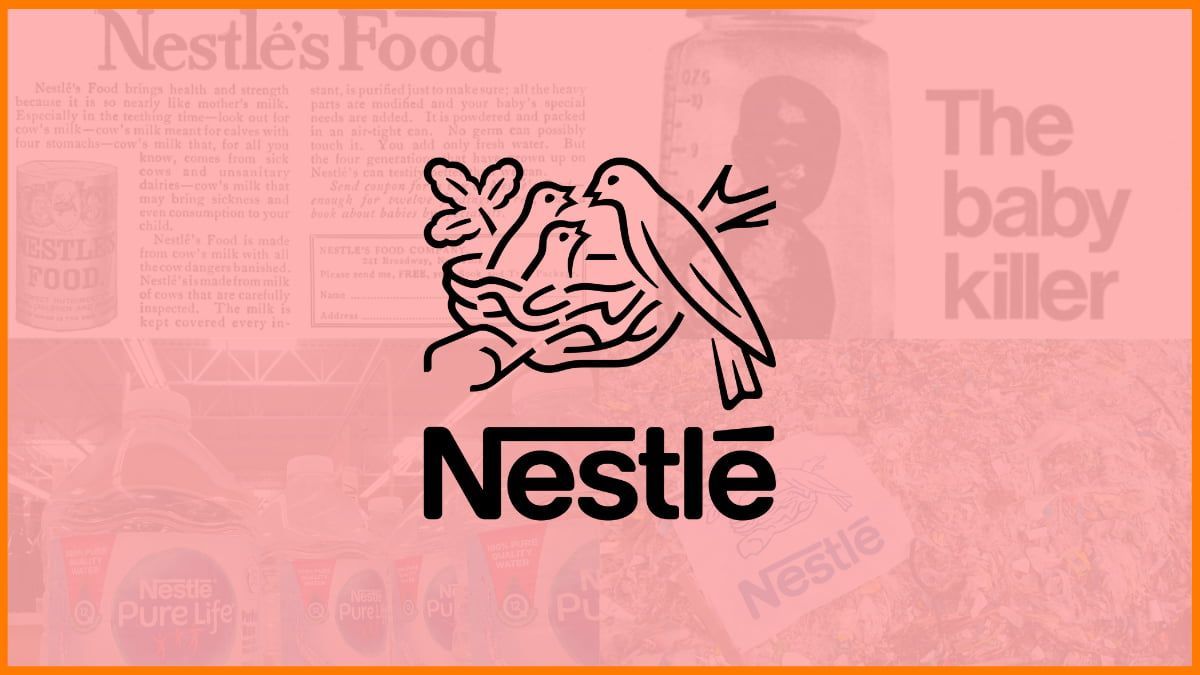 Why is Nestlé The Most Evil and Hated Company in the World?