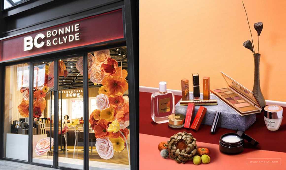 Bonnie &amp; Clyde：开创全球美妆零售新业态，海外大牌的标杆！